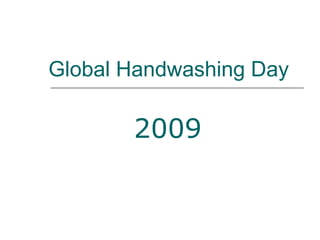 Global Handwashing Day 2009 