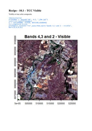 Recipe - 10.1 – TCC Visible
Visible or true color composite.
library(terra)
filenames <- paste0('B0', 4:2, "_20m.jp2")
tcc4_3_2<-rast(filenames)
e <- ext(499980, 527430, 8072590,8100040)
rc<-crop(tcc4_3_2,e)
plotRGB(rc,stretch='lin',axes=TRUE,main='Bands 4,3 and 2 - Visible',
mar=c(6,6,6,6))
 