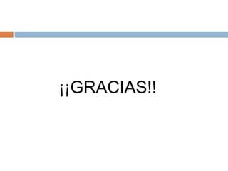 ¡¡GRACIAS!!
 