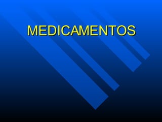 MEDICAMENTOS 