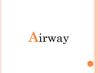 Airway
 