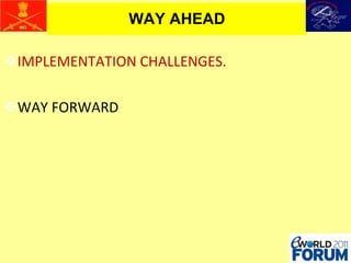 IMPLEMENTATION CHALLENGES. WAY FORWARD WAY AHEAD 