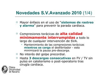 Novedades S.V.Avanzado 2010  (1/4) <ul><li>Mayor énfasis en el uso de “ sistemas de rastreo y alarma ” para prevenir la pa...