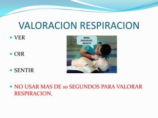 ANALIZAR INCONSCIENCIALlamar en voz alta, zarandear por los hombros.Si responde: Valorar posición y necesidades de ayudaSi no responde:Dejar en la posición que se encuentra (sin riesgos)Pedir ayuda112