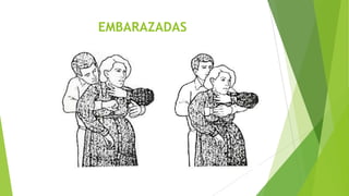 EMBARAZADAS
 