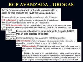 RCP AVANZADA - DROGAS
 