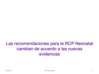 RCP Neonatal