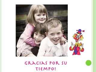 Gracias por su tiempo! 