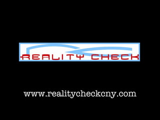 www.realitycheckcny.com 