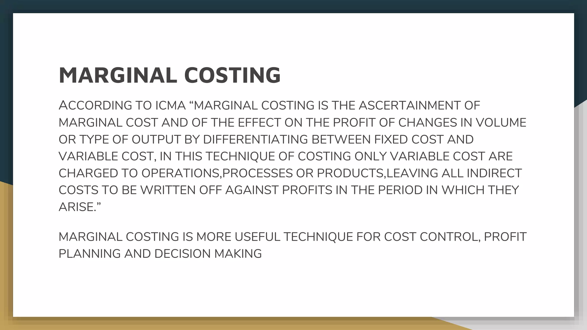 APPLICATION OF MARGINAL COSTING | PPTX