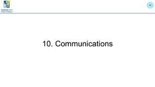 10. Communications
42
 