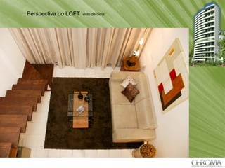+ Perspectiva do LOFT  visto de cima 