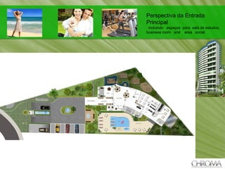 + Perspectiva da Entrada Principal incluindo  espaços  para  sala de estudos, business room  and  area  social  