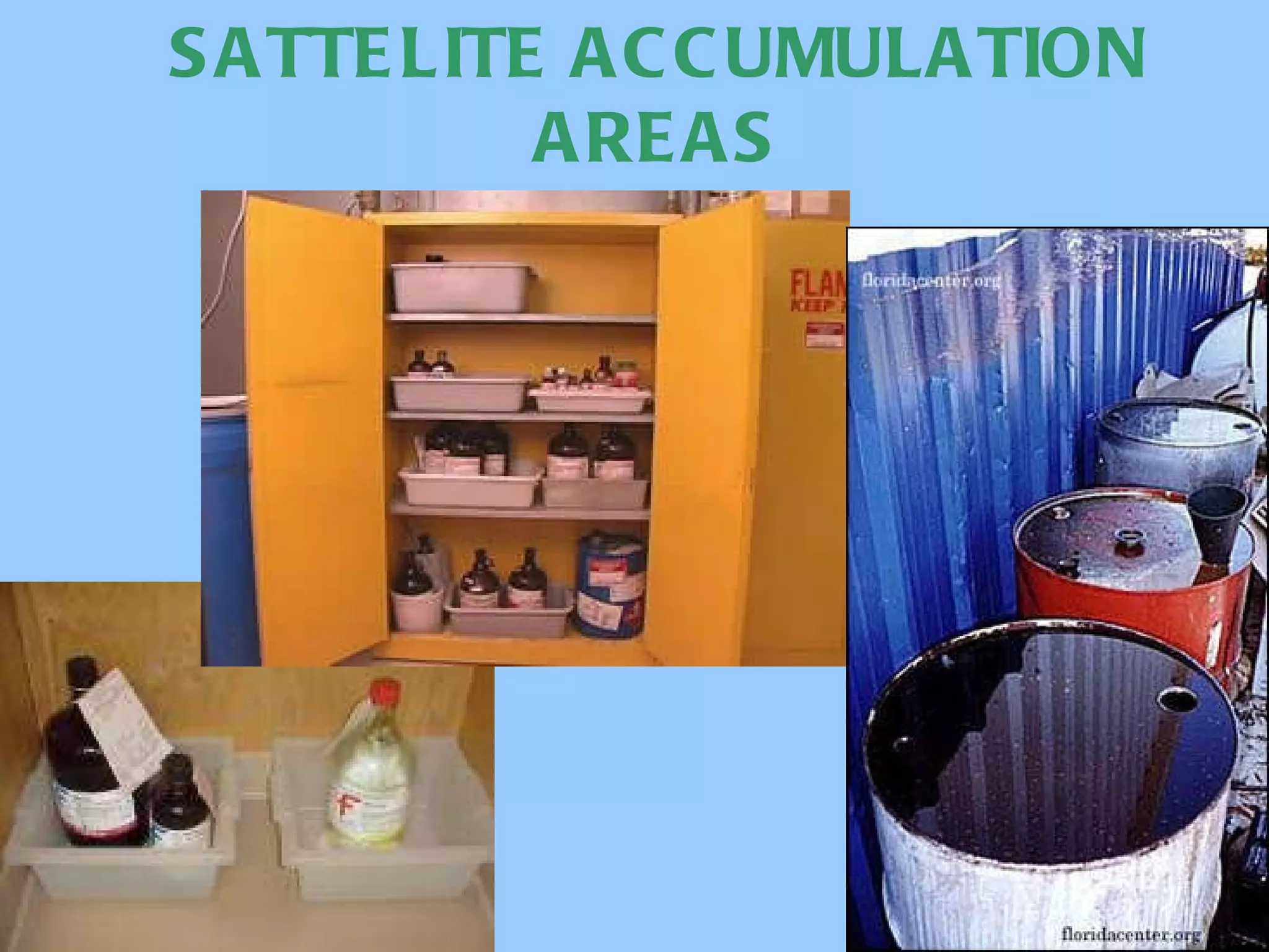 SATTELITE ACCUMULATION AREAS 