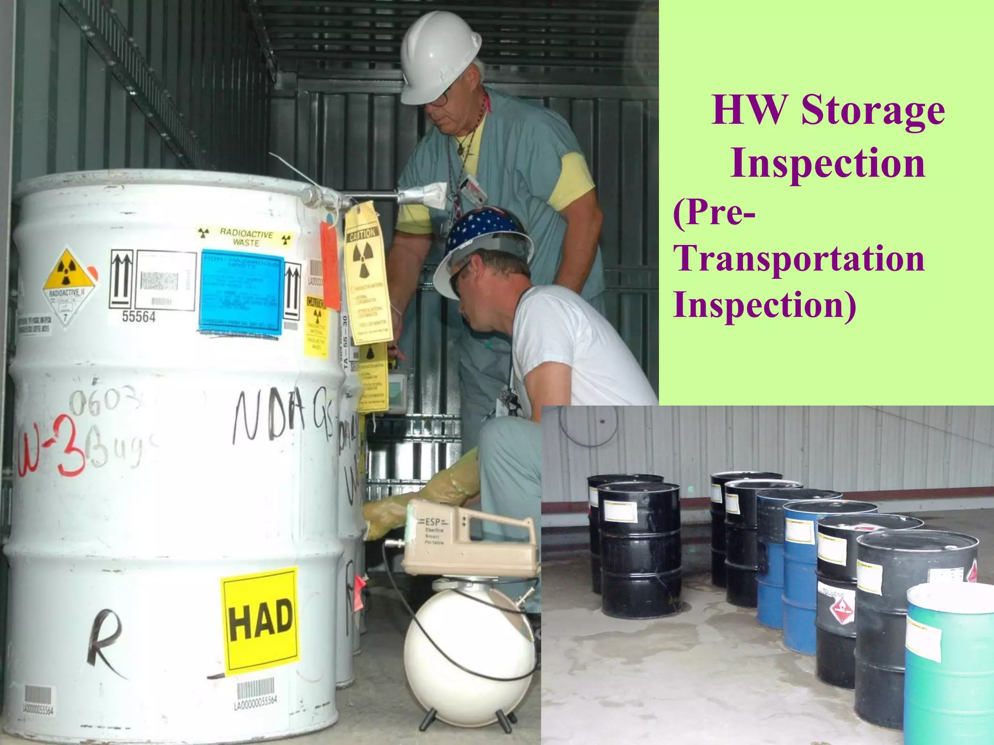 HW Storage Inspection (Pre-Transportation Inspection) 