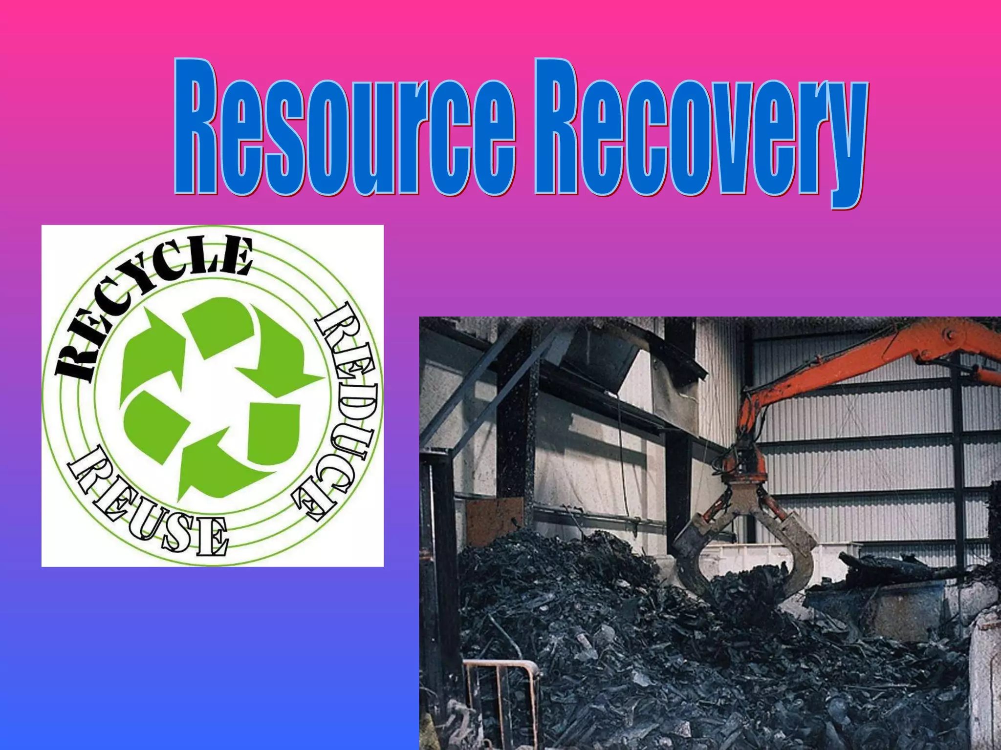 Resource Recovery 