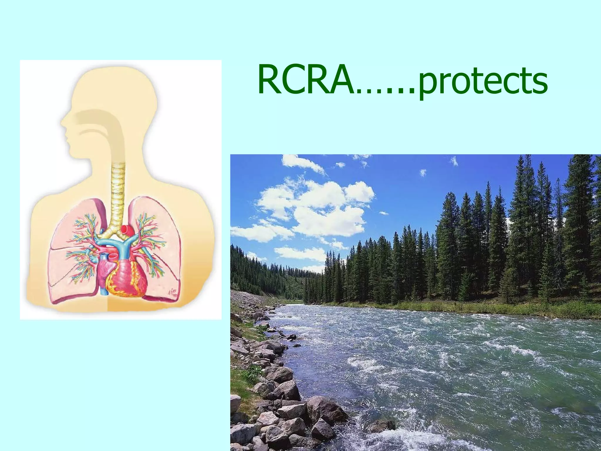 RCRA …...protects 