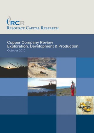 Copper Company Review
Exploration, Development & Production
October 2010
 