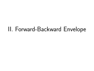 II. Forward-Backward Envelope
 