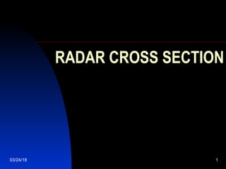 03/24/18 1
RADAR CROSS SECTION
 