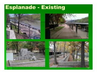 Esplanade - Existing
22
 