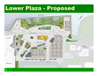 Lower Plaza - Proposed
 