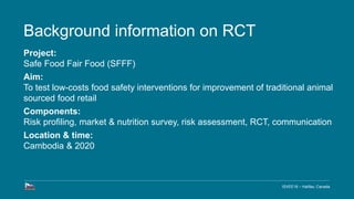 The first large scale randomized control trial in Cambodia animal sourced food systems: rationale and process