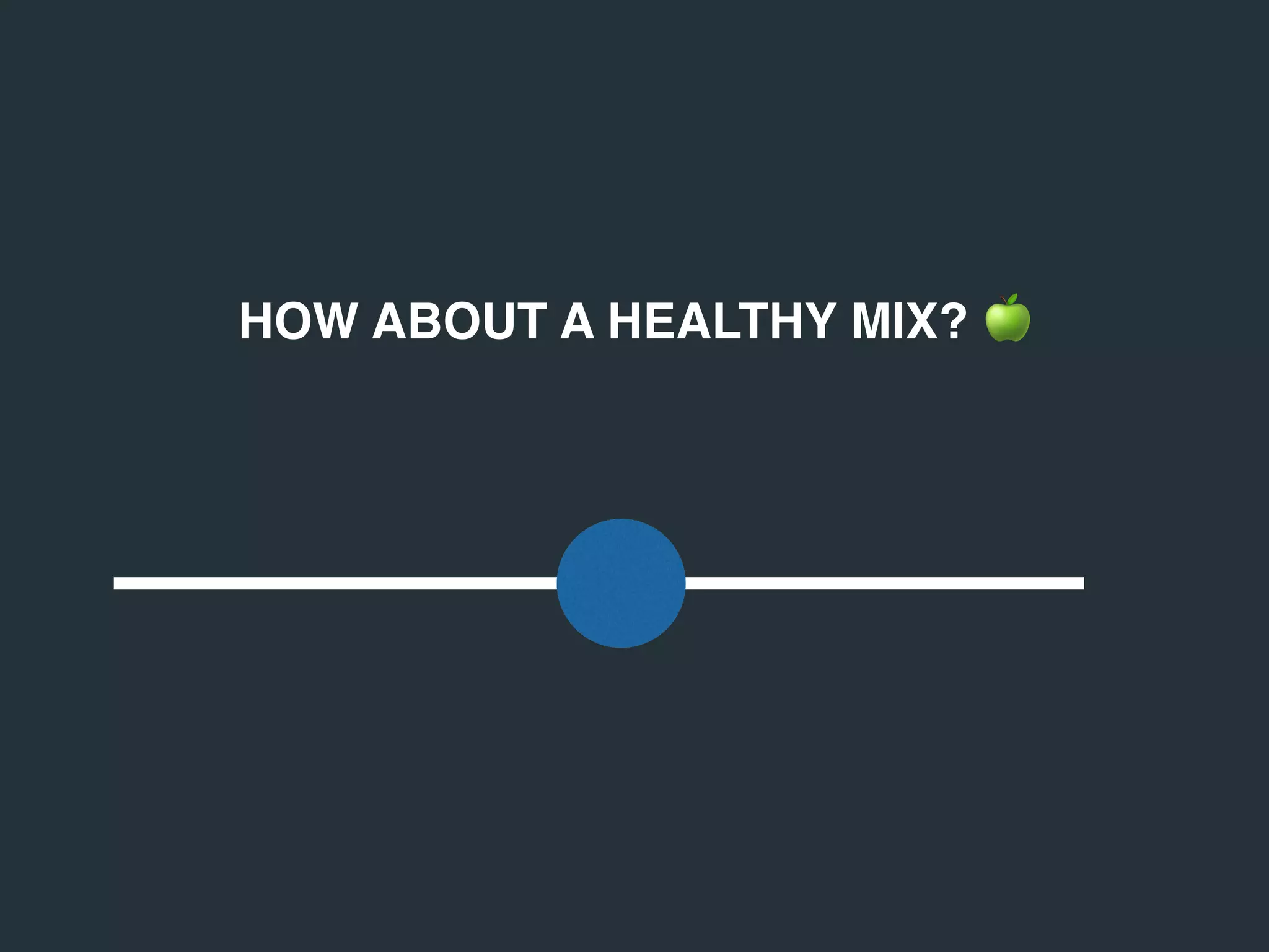 HOW ABOUT A HEALTHY MIX? 🍏
 