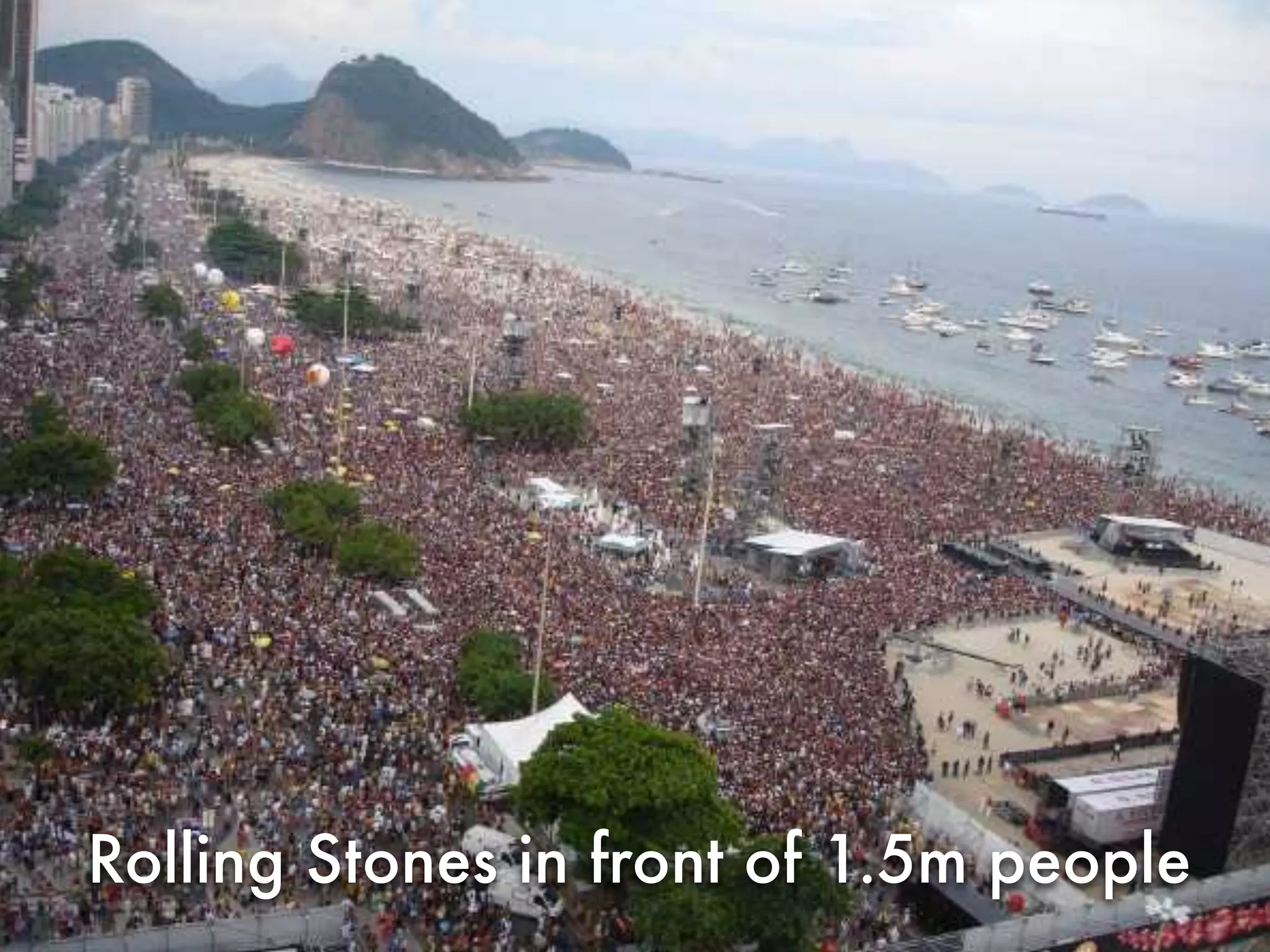 Rolling Stones in front of 1.5m people
 