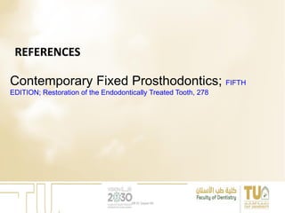 REFERENCES
Contemporary Fixed Prosthodontics; FIFTH
EDITION; Restoration of the Endodontically Treated Tooth, 278
DR EL Sayed Ali
 