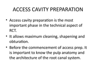 Lr1 Access Rct ENDODONTICS: RCT(ROOT CANAL THERAPY).pptx