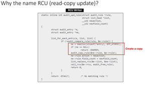 Why the name RCU (read-copy update)?
RCU Writer
Create a copy
 