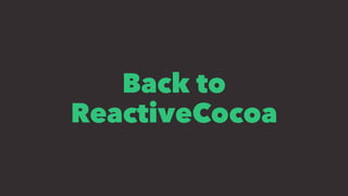 Back to
ReactiveCocoa
 