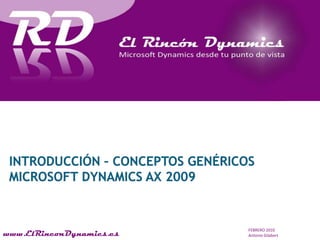 INTRODUCCIÓN – CONCEPTOS GENÉRICOSMicrosoft Dynamics Ax 2009 