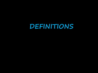 DEFINITIONS
 