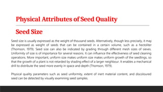Physical Attributes of Seed Quality
Seed Size
 