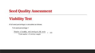 Seed Quality Assessment
Viability Test
 