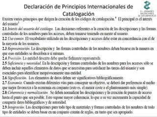Declaración de Principios Internacionales de
Catalogación

 