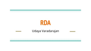 RDA
Udaya Varadarajan
 