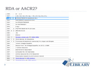 RDA or AACR2?
 