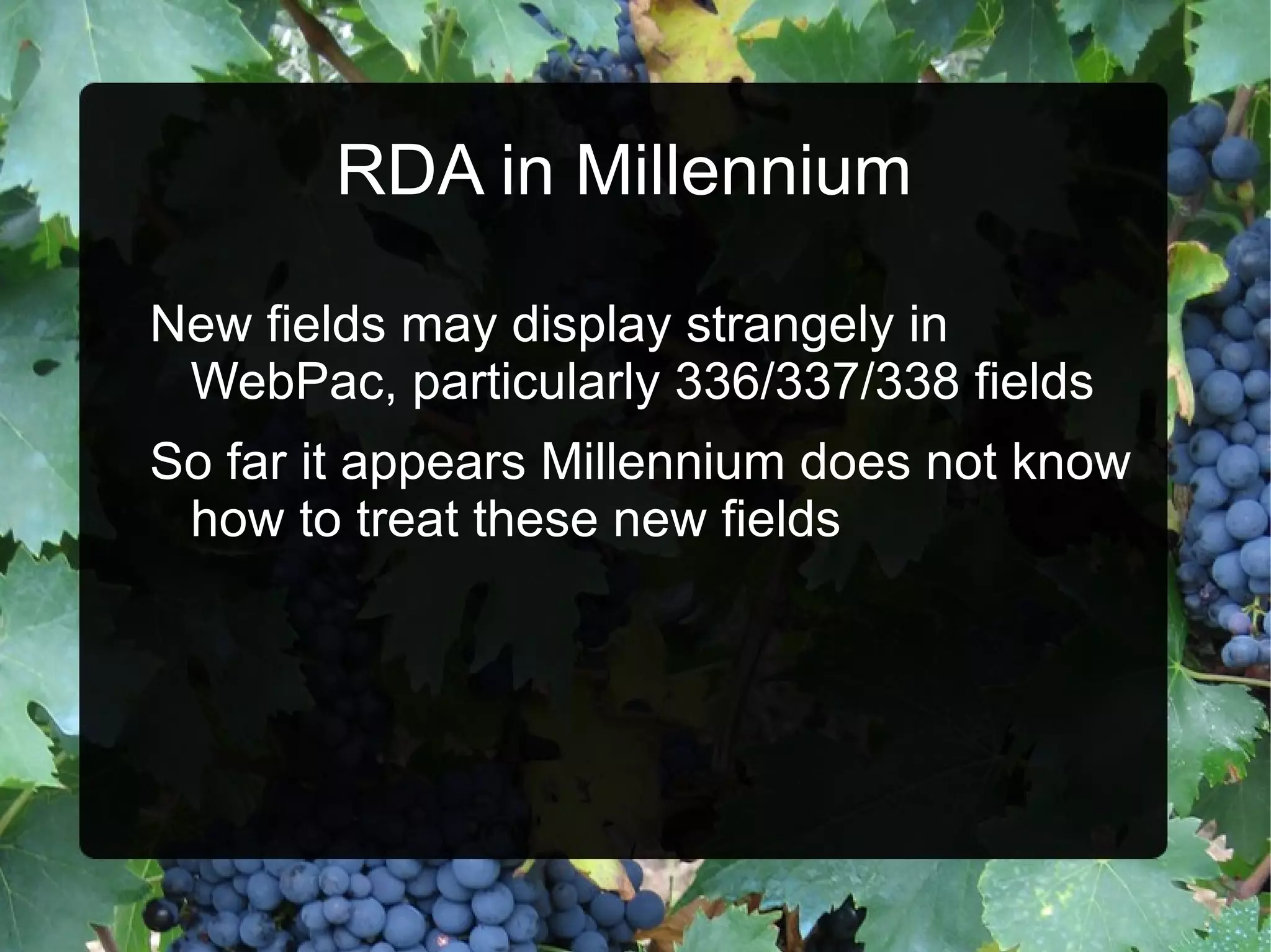 Libraries also expected to catalog additional items of their choice in RDA 