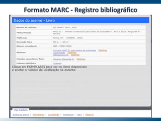 Formato MARC - Registro bibliográfico
 