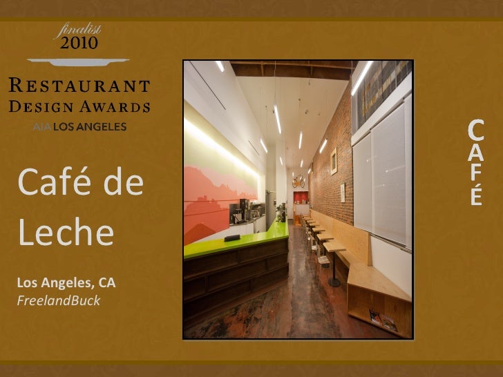 Cafe De Leche Los Angeles Ca Cafe De Leche Los Angeles Ca