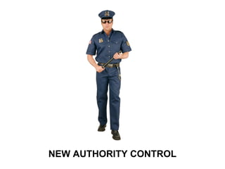 NEW AUTHORITY CONTROL
 