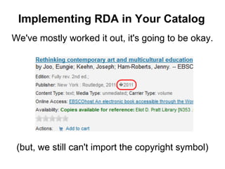 (but, we still can't import the copyright symbol)
We've mostly worked it out, it's going to be okay.
Implementing RDA in Y...
