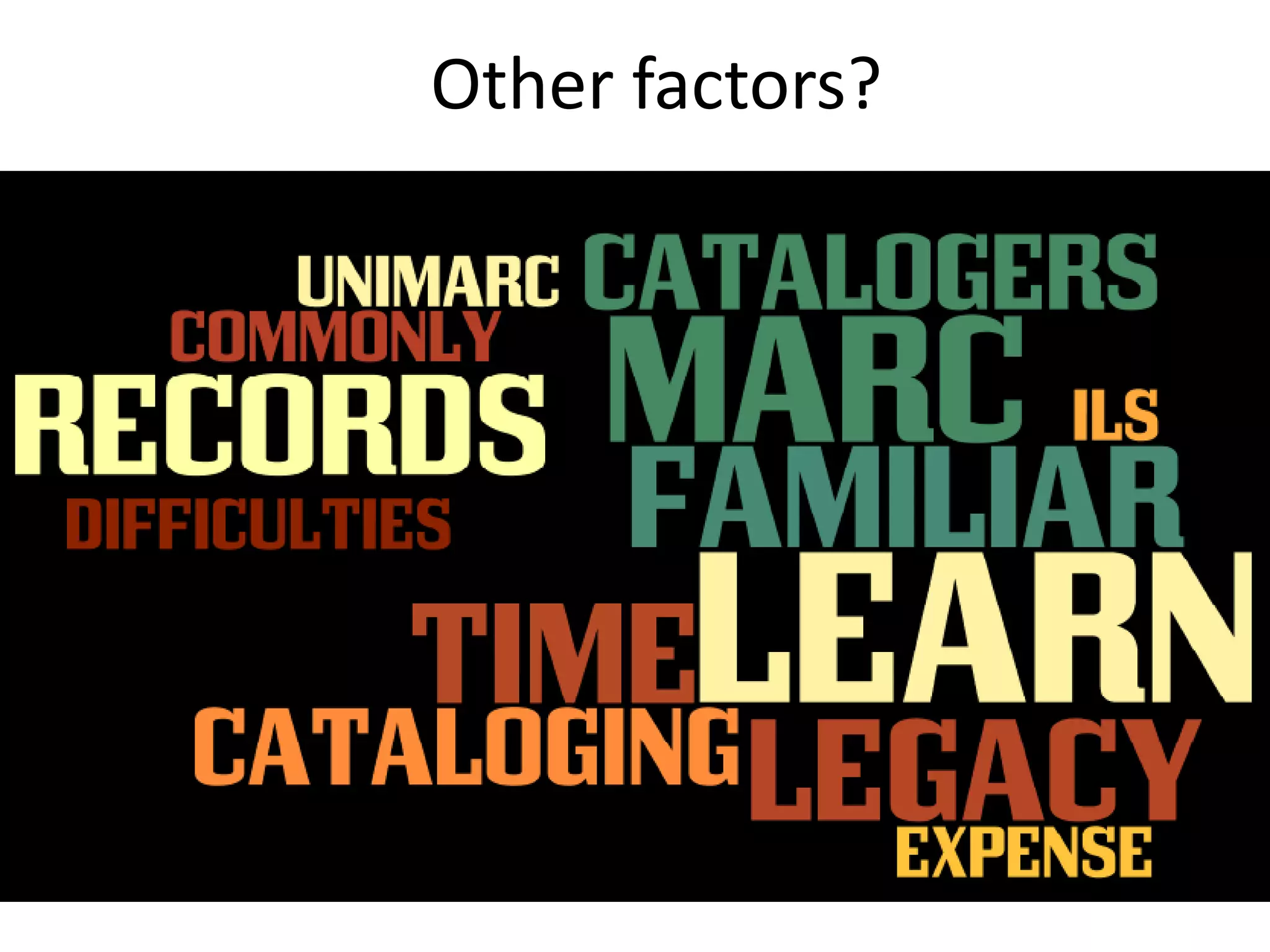 Other factors?
 