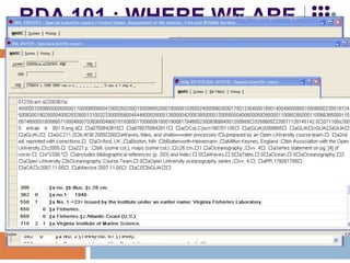 RDA 101 : WHERE WE ARE
(WERE)
• So > Example MARC field
Robin Fay @georgiawebgurl
 