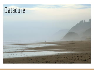Datacure
 