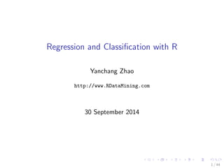 Regression and Classi 