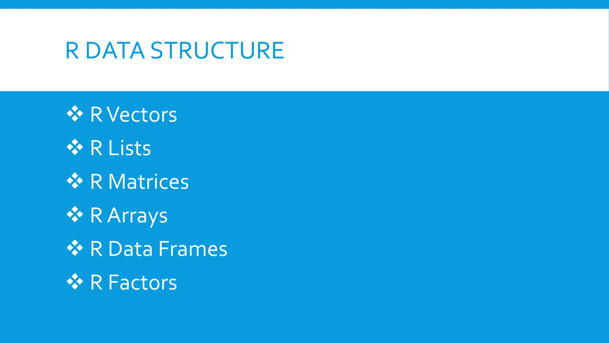 R Data Structure.pptx | Technology & Computing